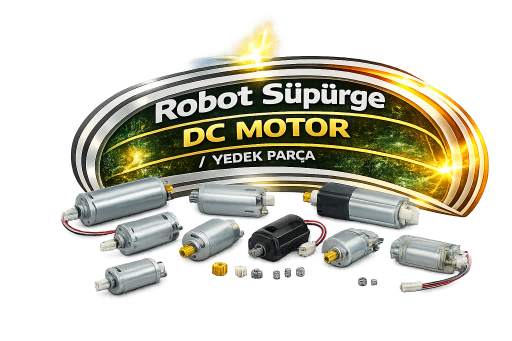 Robot Süpürge DC Motor