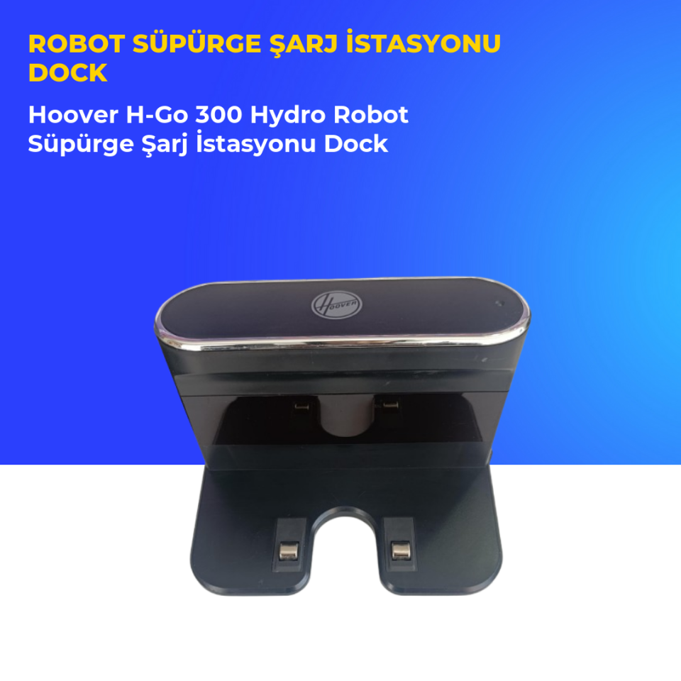 Hoover H-Go 300 Hydro Robot Süpürge Şarj İstasyonu Dock