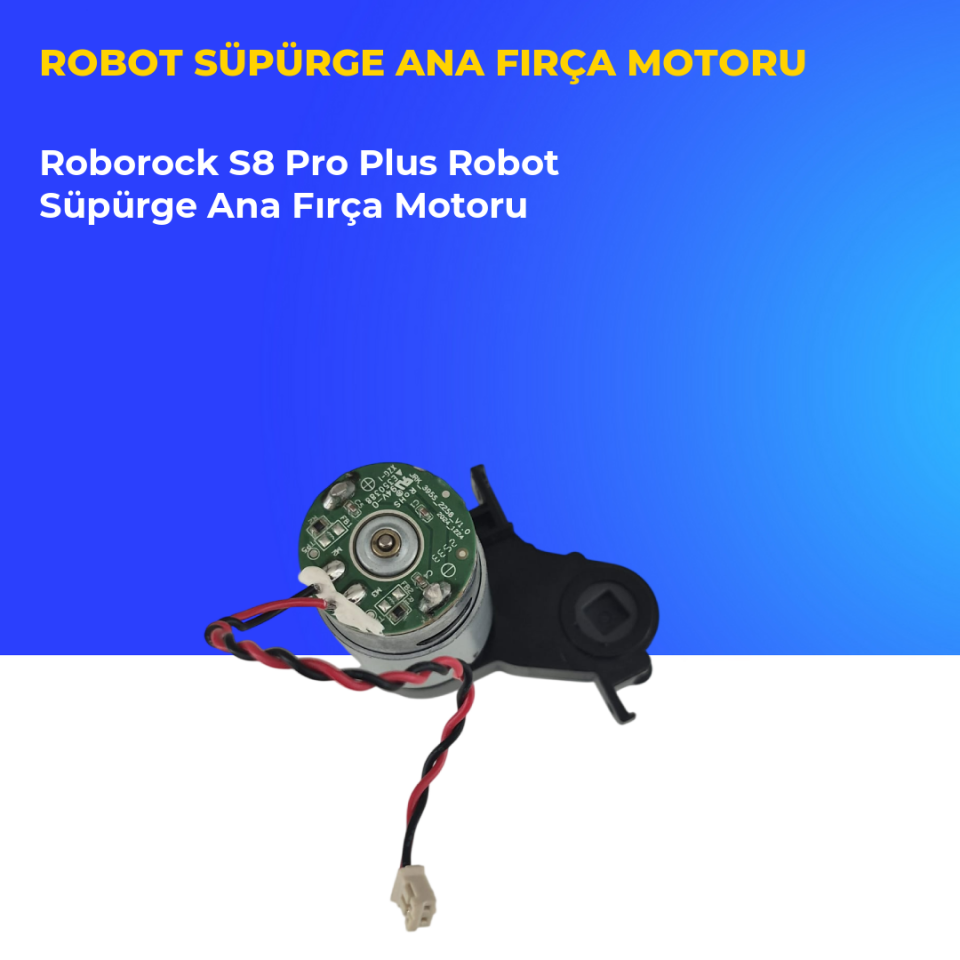 Roborock S8 Pro Plus Robot Süpürge Ana Fırça Motoru