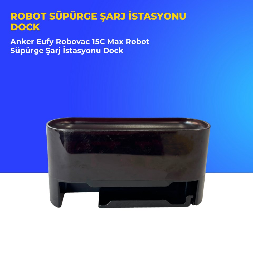 Anker Eufy Robovac 15C Max Robot Süpürge Şarj İstasyonu Dock