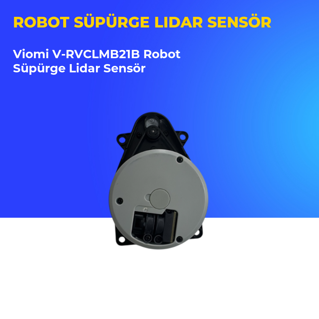 Viomi V-RVCLMB21B Robot Süpürge Lidar Sensör