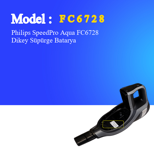 Philips SpeedPro Aqua FC6728 Dikey Süpürge 3500 Mah 25.2 V Batarya – Orjinal Uyumlu Uzun Ömürlü, Maksimum Performans Pil