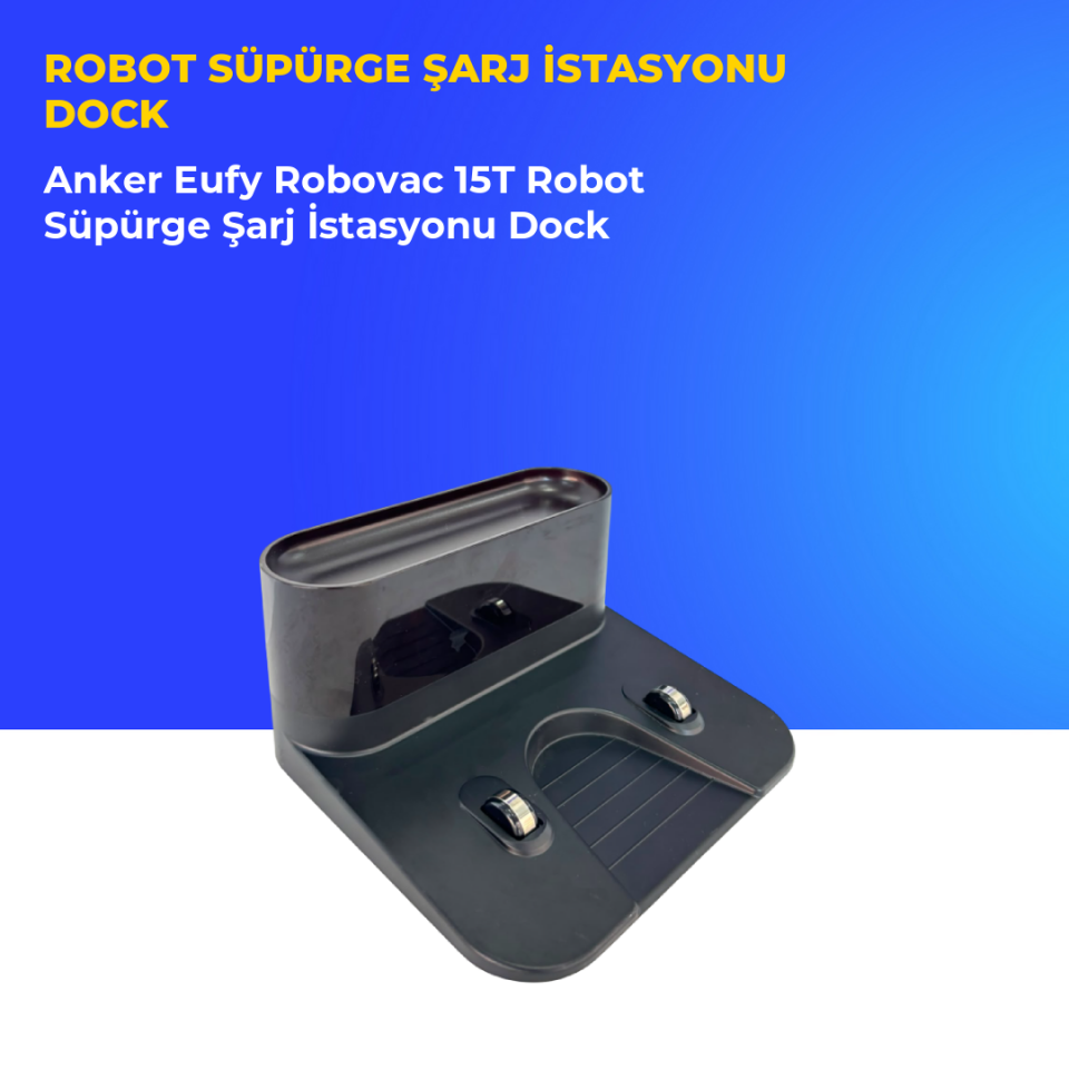Anker Eufy Robovac 15T Robot Süpürge Şarj İstasyonu Dock
