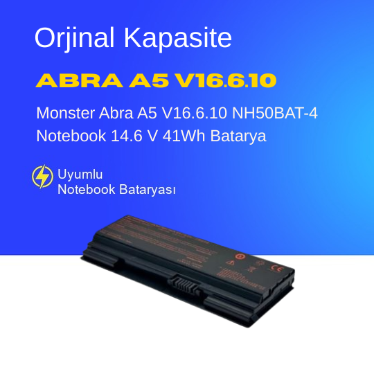 Monster Abra A5 V16.6.10 NH50BAT-4 Notebook 14.6 V 41Wh Batarya – Orjinal Uyumlu, Yüksek Performanslı