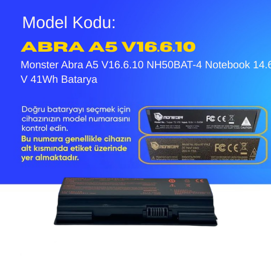 Monster Abra A5 V16.6.10 NH50BAT-4 Notebook 14.6 V 41Wh Batarya – Orjinal Uyumlu, Yüksek Performanslı