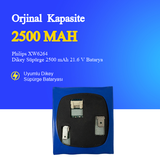 Philips XW6264 Dikey Süpürge 2500 mAh 21.6V Batarya