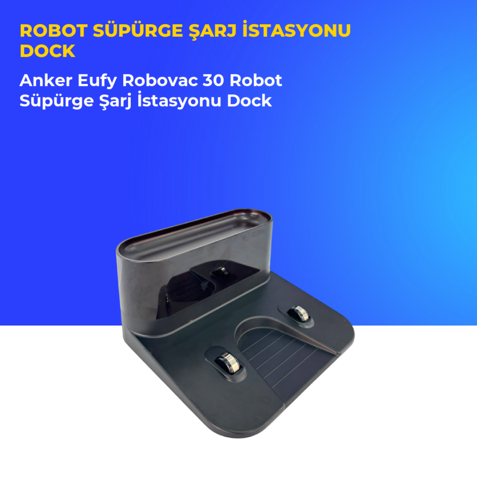 Anker Eufy Robovac 30 Robot Süpürge Şarj İstasyonu Dock
