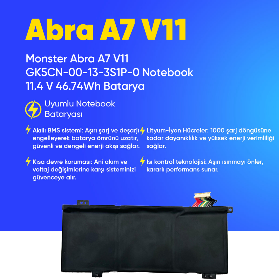 Monster Abra A7 V11 GK5CN-00-13-3S1P-0 Notebook 11.4 V 46.74Wh Batarya – Orjinal Uyumlu, Yüksek Performanslı