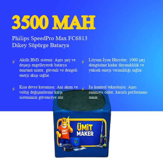 Philips SpeedPro Max FC6813 Dikey Süpürge 3500 Mah 25.2 V Batarya – Orjinal Uyumlu Uzun Ömürlü, Maksimum Performans Pil