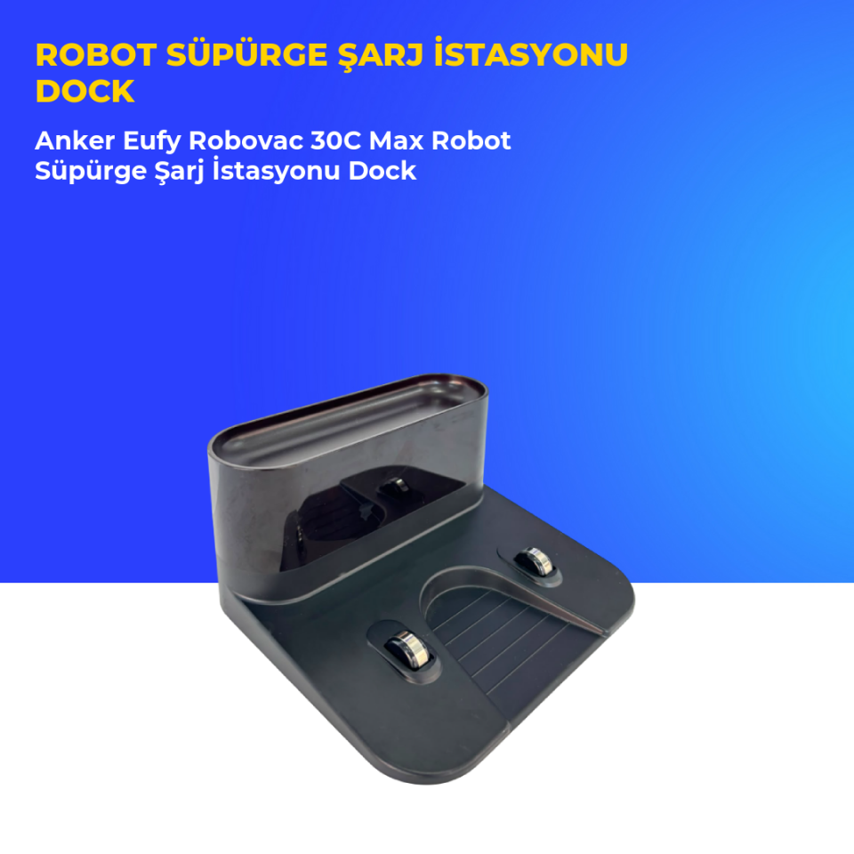 Anker Eufy Robovac 30C Max Robot Süpürge Şarj İstasyonu Dock