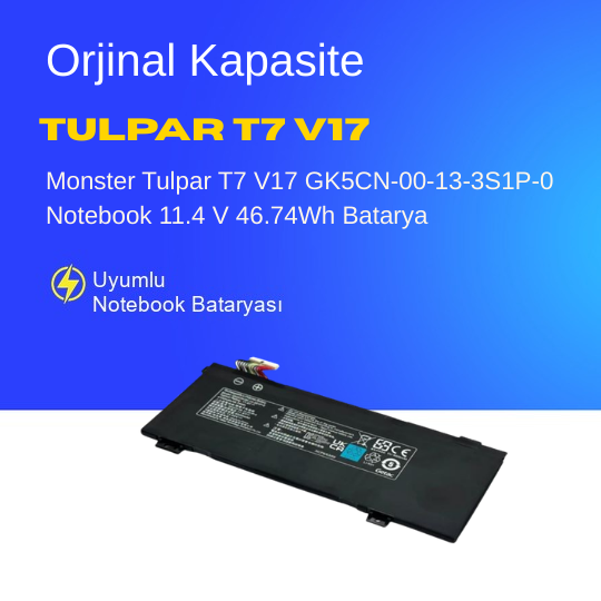 Monster Tulpar T7 V17 GK5CN-00-13-3S1P-0 Notebook 11.4 V 46.74Wh Batarya – Orjinal Uyumlu, Yüksek Performanslı