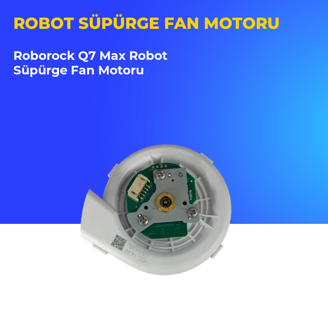 Roborock Q7 Max Robot Süpürge Fan Motoru