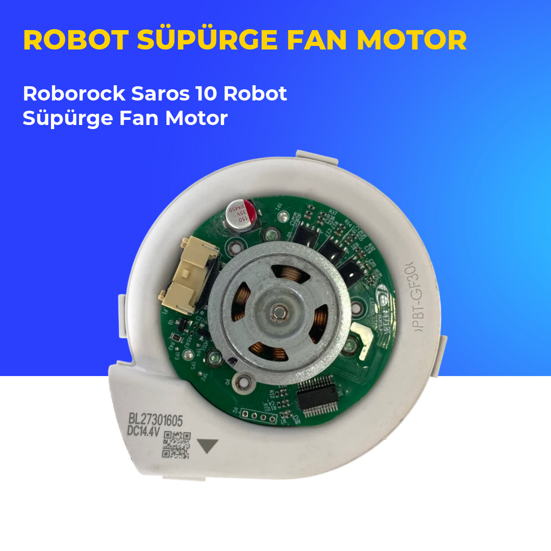 Roborock Saros 10 Robot Süpürge Fan Motor