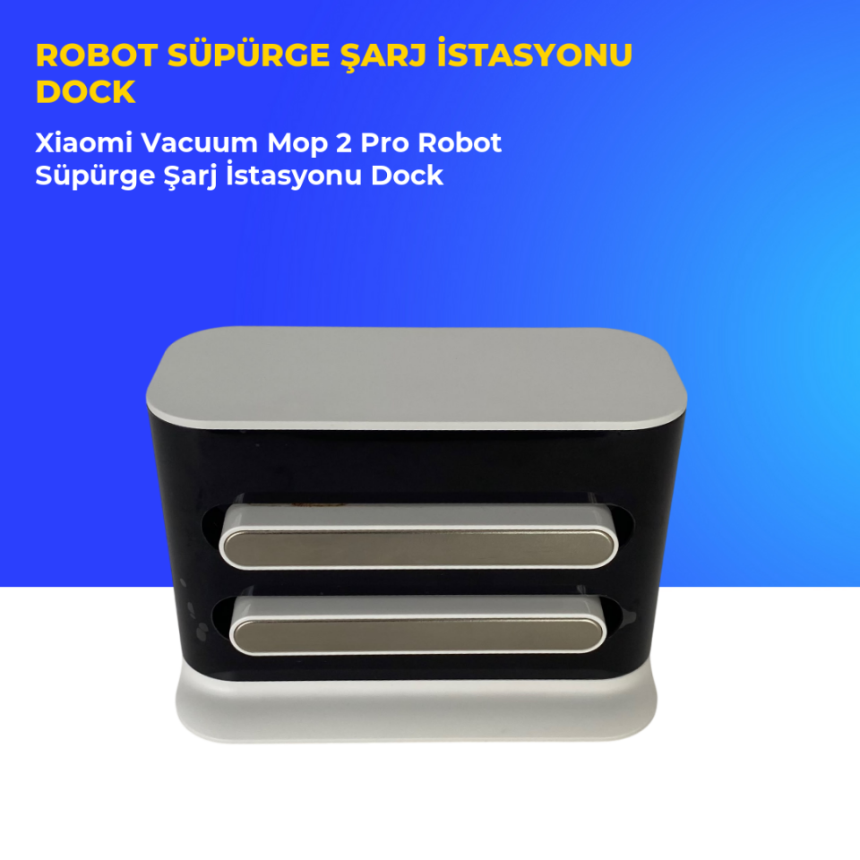 Xiaomi Vacuum Mop 2 Pro Robot Süpürge Şarj İstasyonu Dock