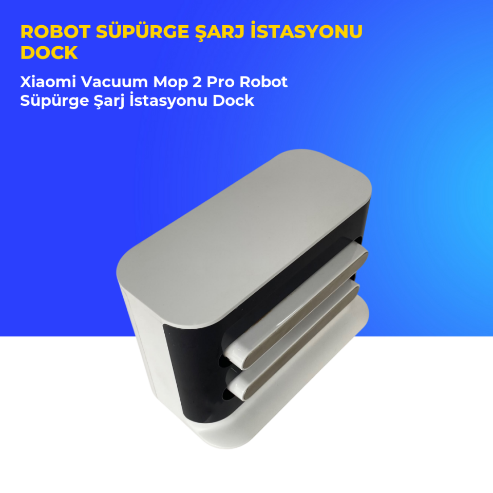 Xiaomi Vacuum Mop 2 Pro Robot Süpürge Şarj İstasyonu Dock