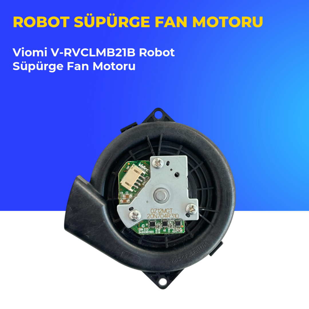Viomi V-RVCLMB21B Robot Süpürge Fan Motoru