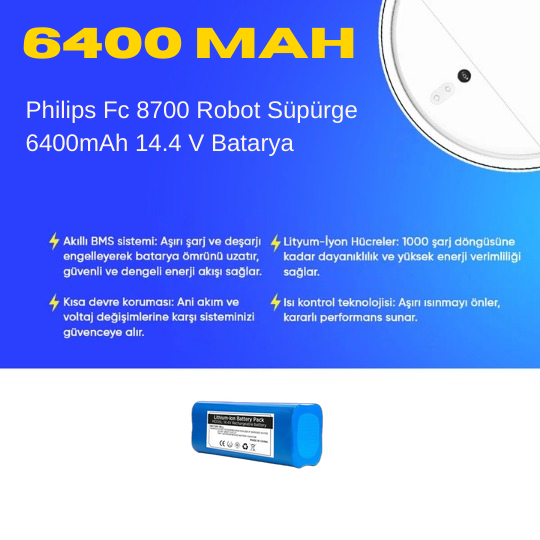 Philips  Fc 8700 Robot Süpürge 6400mAh 14.4 V Batarya – Orjinal Uyumlu Uzun Ömürlü, Yüksek Performans Pil