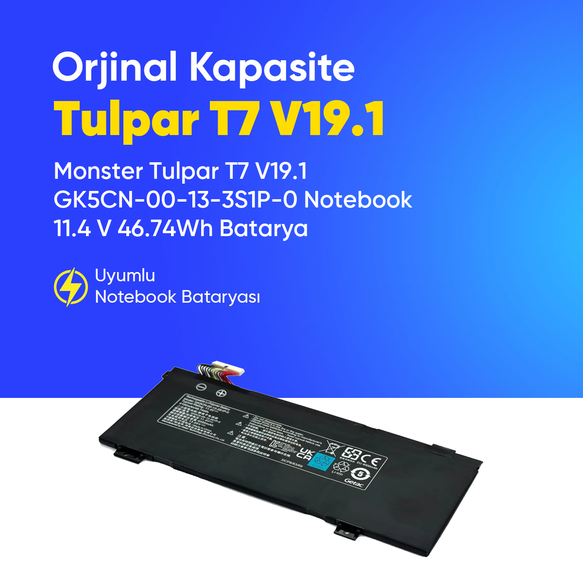 Monster Tulpar T7 V19.1 GK5CN-00-13-3S1P-0 Notebook 11.4 V 46.74Wh Batarya – Orjinal Uyumlu, Yüksek Performanslı