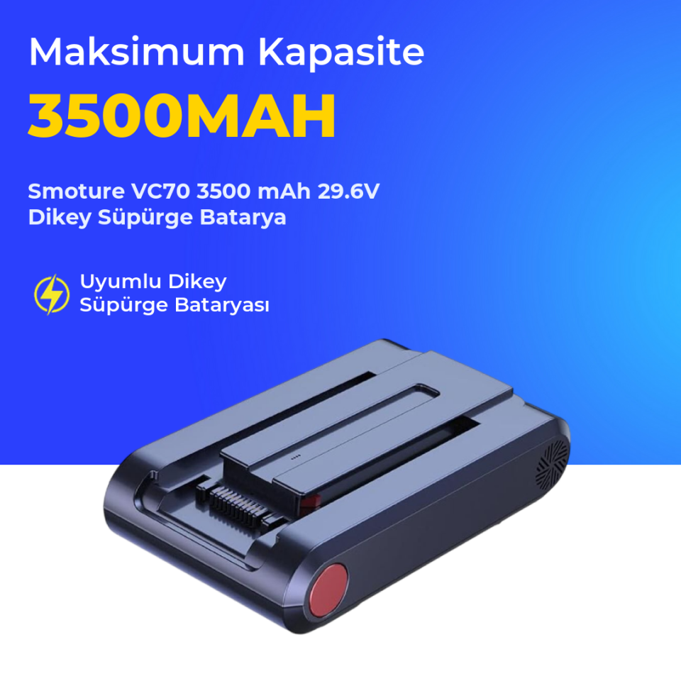 Smoture VC70 3500 mAh 29.6V Dikey Süpürge Batarya