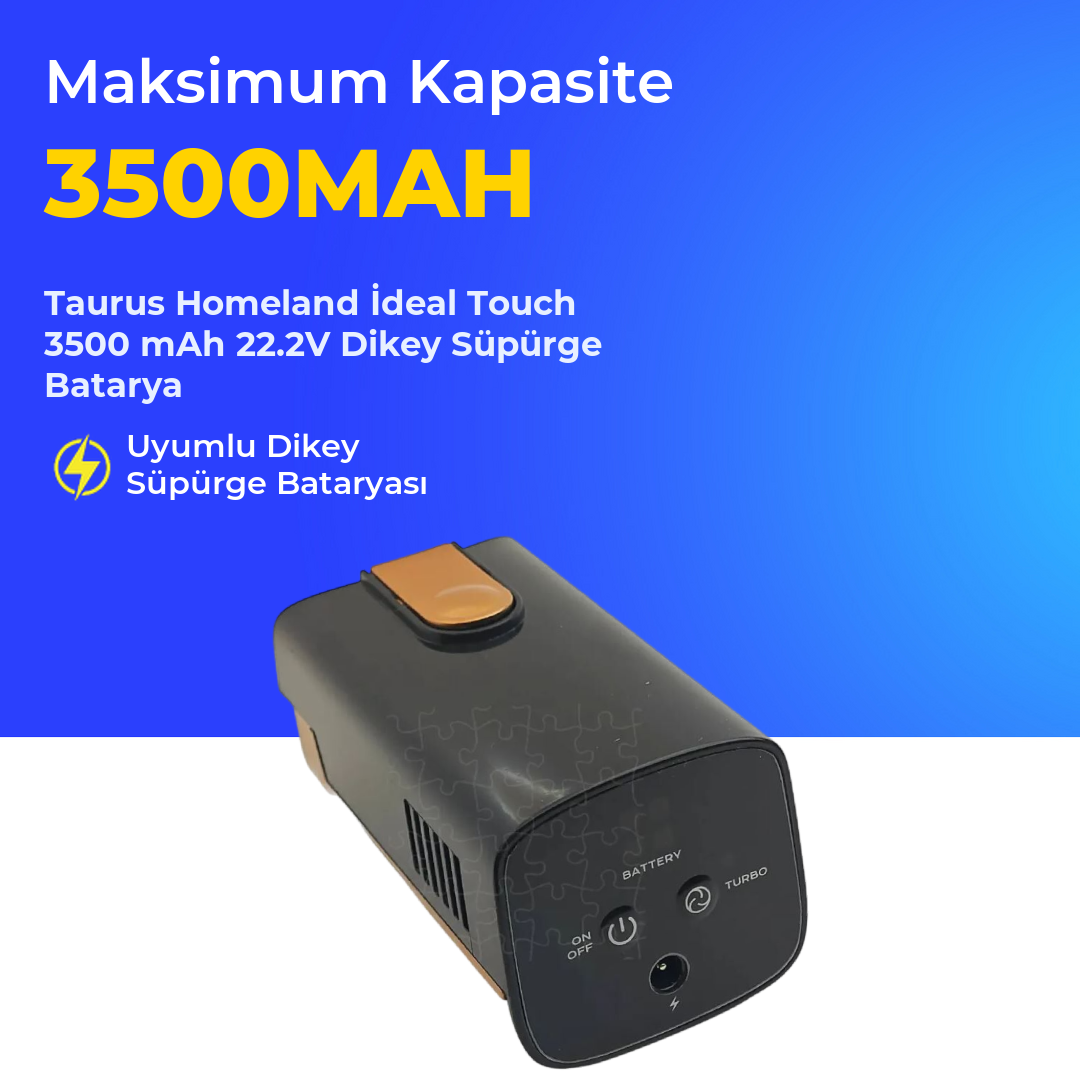 Taurus Homeland İdeal Touch 3500 mAh 22.2V Dikey Süpürge Batarya