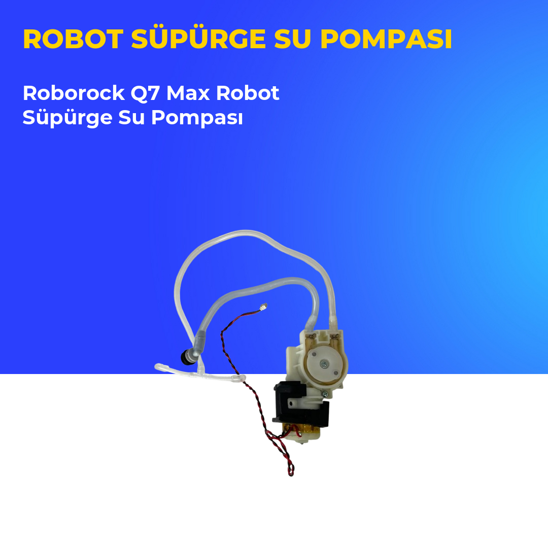 Roborock Q7 Max Robot Süpürge Su Pompası
