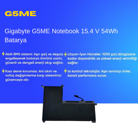 Gigabyte G5ME Notebook 15.4 V 54Wh Batarya – Orjinal Uyumlu, Yüksek Performanslı