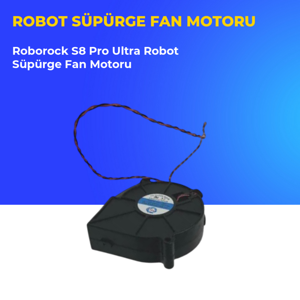 Roborock S8 Pro Ultra Robot Süpürge Fan Motoru