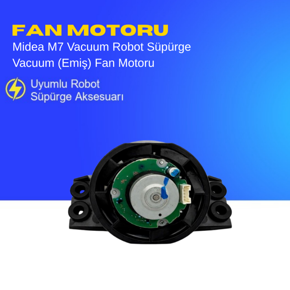 Midea M7 Vacuum Robot Süpürge Vacuum (Emiş) Fan Motoru – Yedek Parça