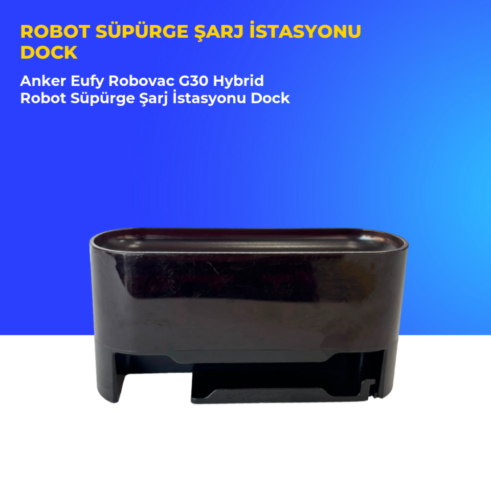 Anker Eufy Robovac G30 Hybrid Robot Süpürge Şarj İstasyonu Dock