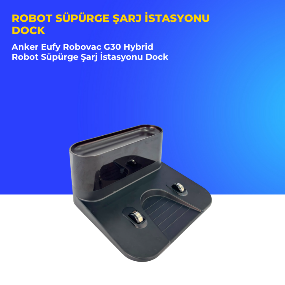 Anker Eufy Robovac G30 Hybrid Robot Süpürge Şarj İstasyonu Dock