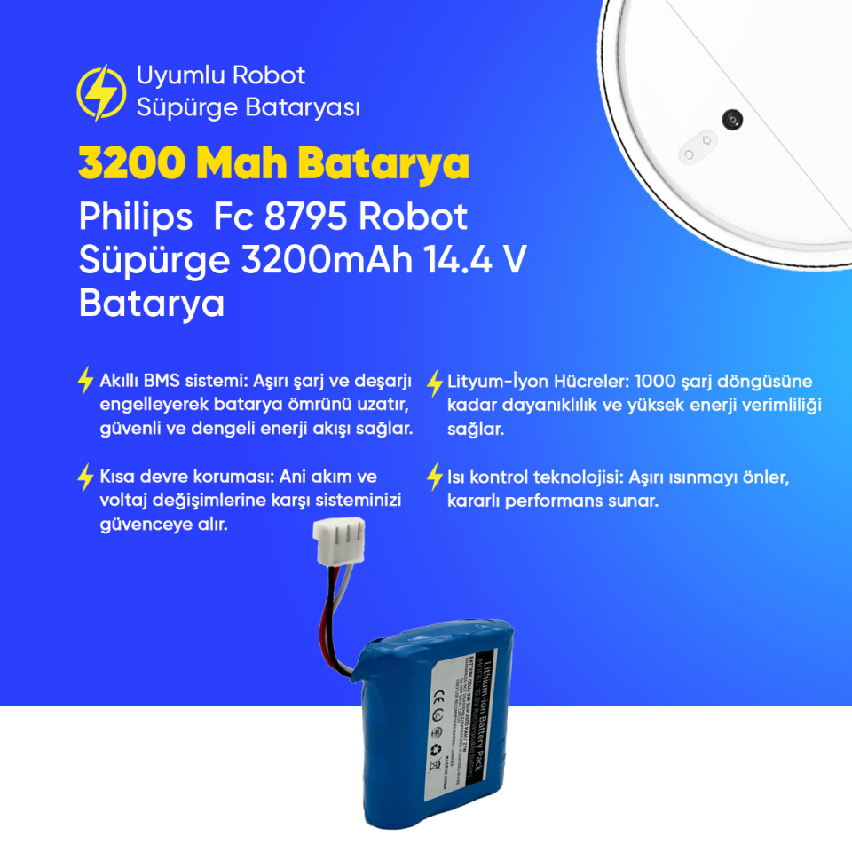 Philips  Fc 8795 Robot Süpürge 3200mAh 14.4 V Batarya – Orjinal Uyumlu Uzun Ömürlü, Yüksek Performans Pil