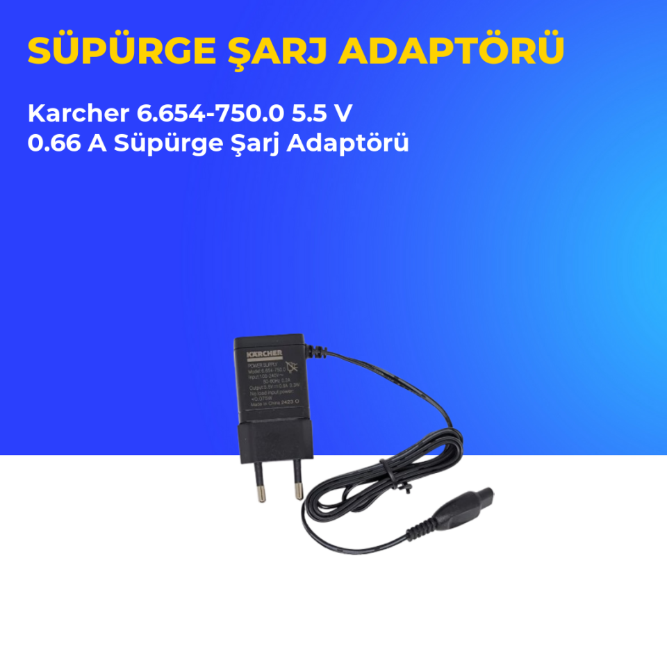 Karcher 6.654-750.0 5.5 V 0.66 A Süpürge Şarj Adaptörü