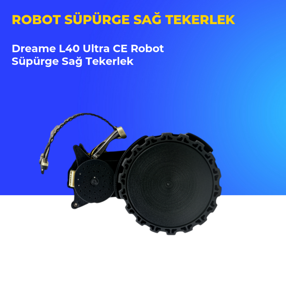 Dreame L40 Ultra CE Robot Süpürge Sağ Tekerlek
