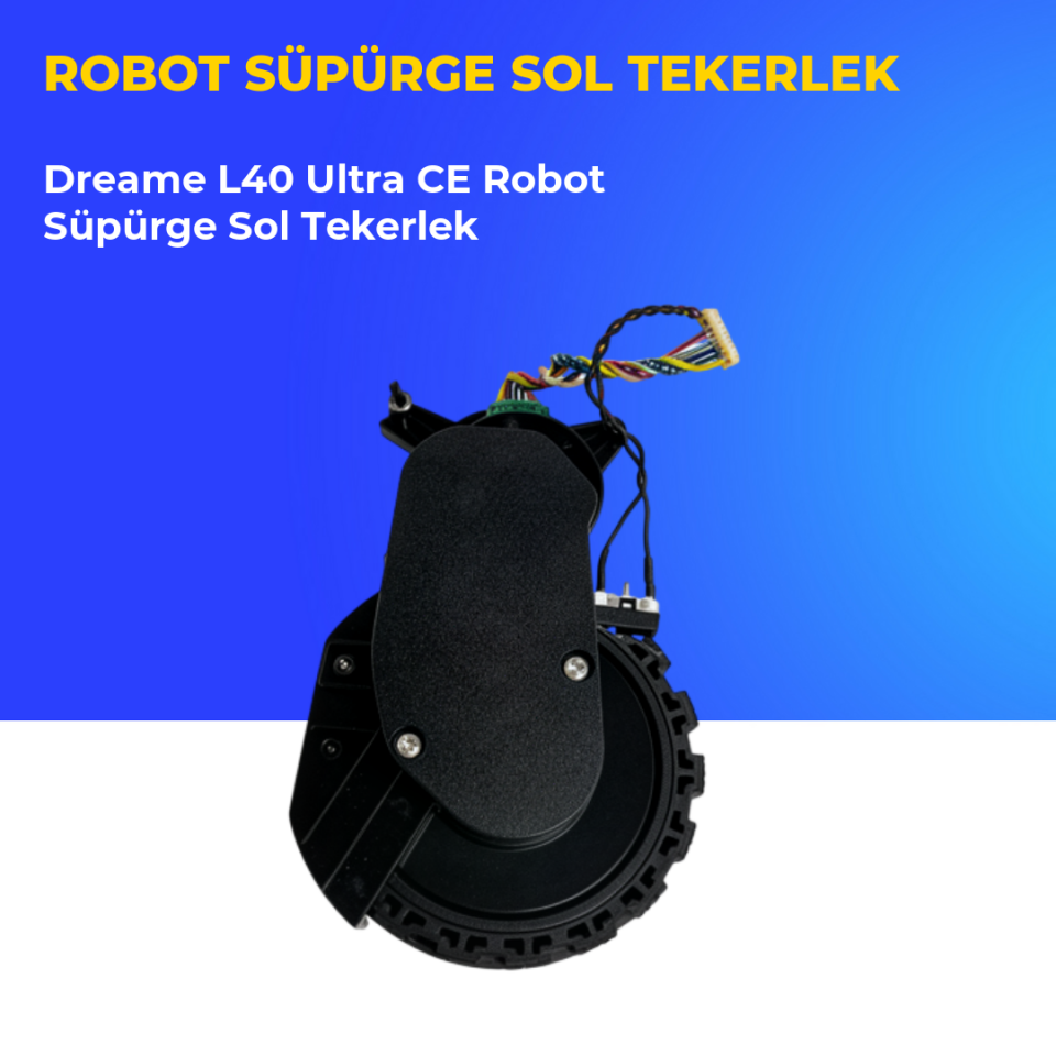 Dreame L40 Ultra CE Robot Süpürge Sol Tekerlek