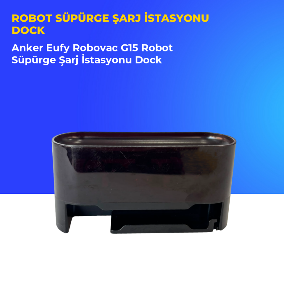 Anker Eufy Robovac G15 Robot Süpürge Şarj İstasyonu Dock
