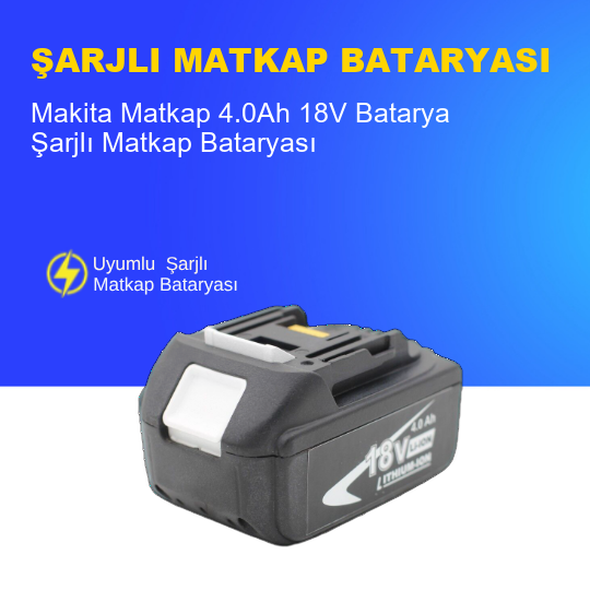 Makita Matkap  4.0Ah 18V  Batarya – Orjinal Uyumlu Uzun Ömürlü, Yüksek Performans Pil