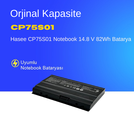 Hasee CP75S01 Notebook 14.8 V 82Wh Batarya – Orjinal Uyumlu, Yüksek Performanslı