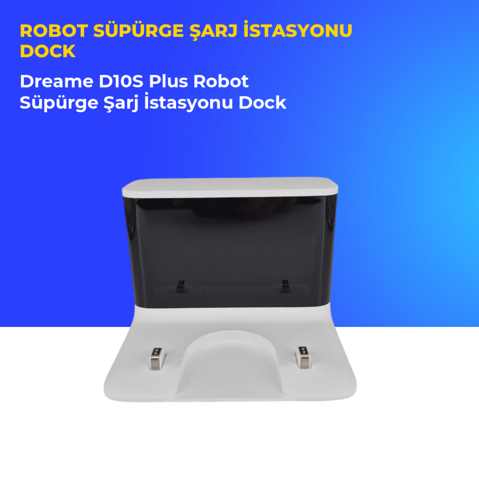 Dreame D10S Plus Robot Süpürge Şarj İstasyonu Dock
