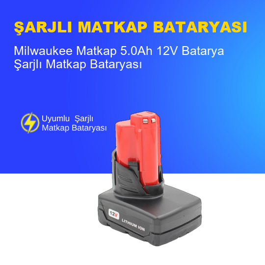 Milwaukee Matkap  5.0Ah 12V  Batarya – Orjinal Uyumlu Uzun Ömürlü, Yüksek Performans Pil