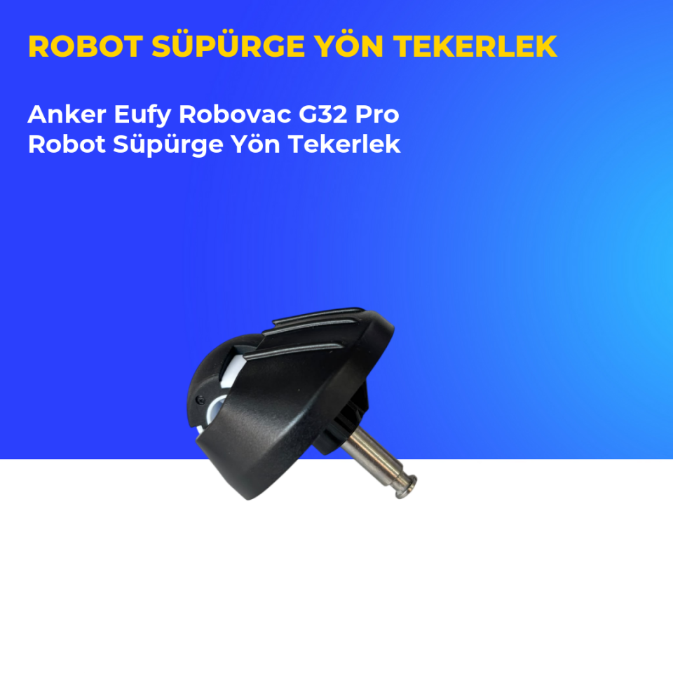 Anker Eufy Robovac G32 Pro Robot Süpürge Yön Tekerlek