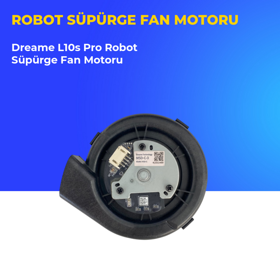 Dreame L10s Pro Robot Süpürge Fan Motoru