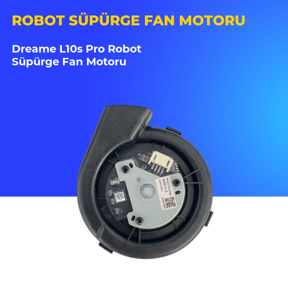 Dreame L10s Pro Robot Süpürge Fan Motoru