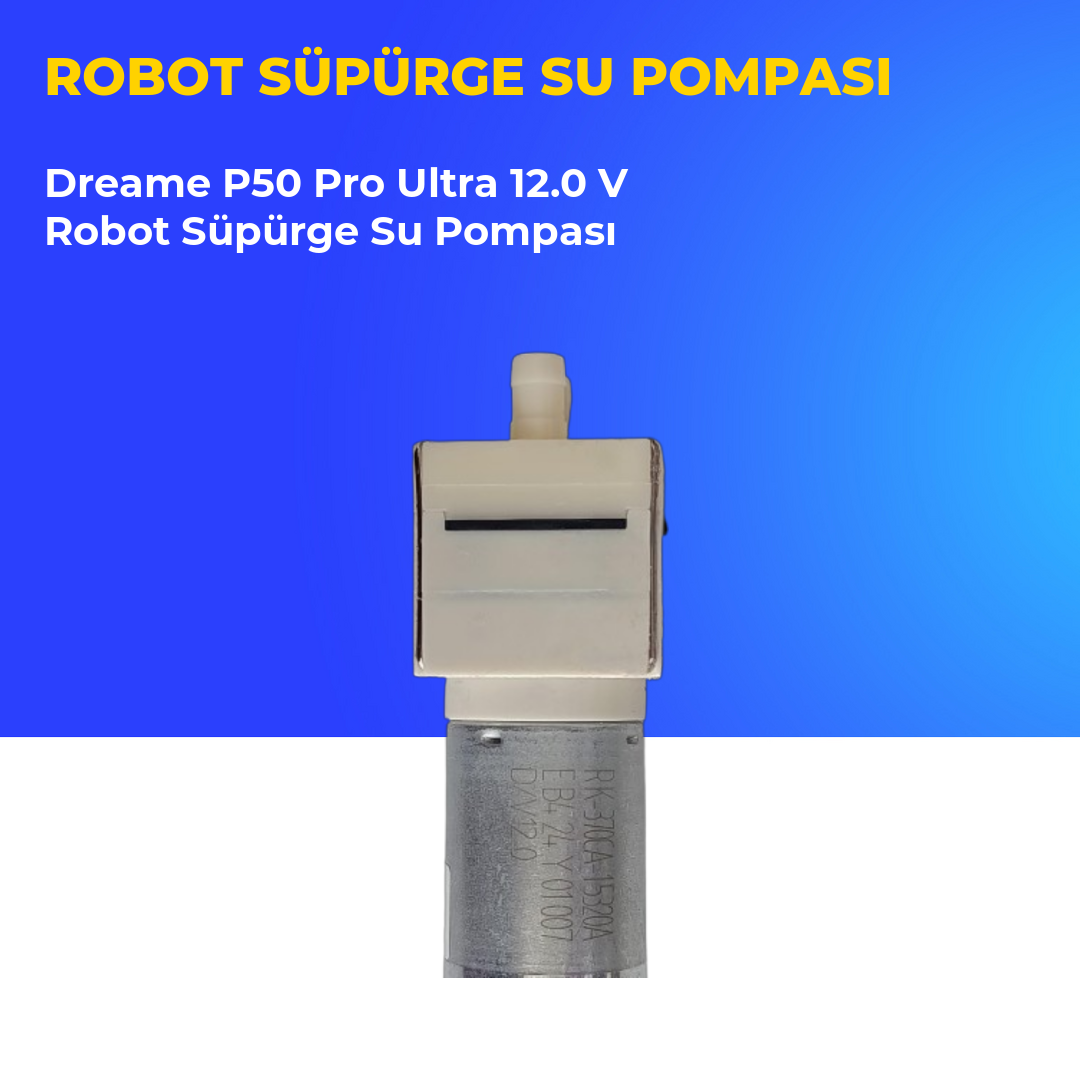 Dreame P50 Pro Ultra 12.0 V Robot Süpürge Su Pompası