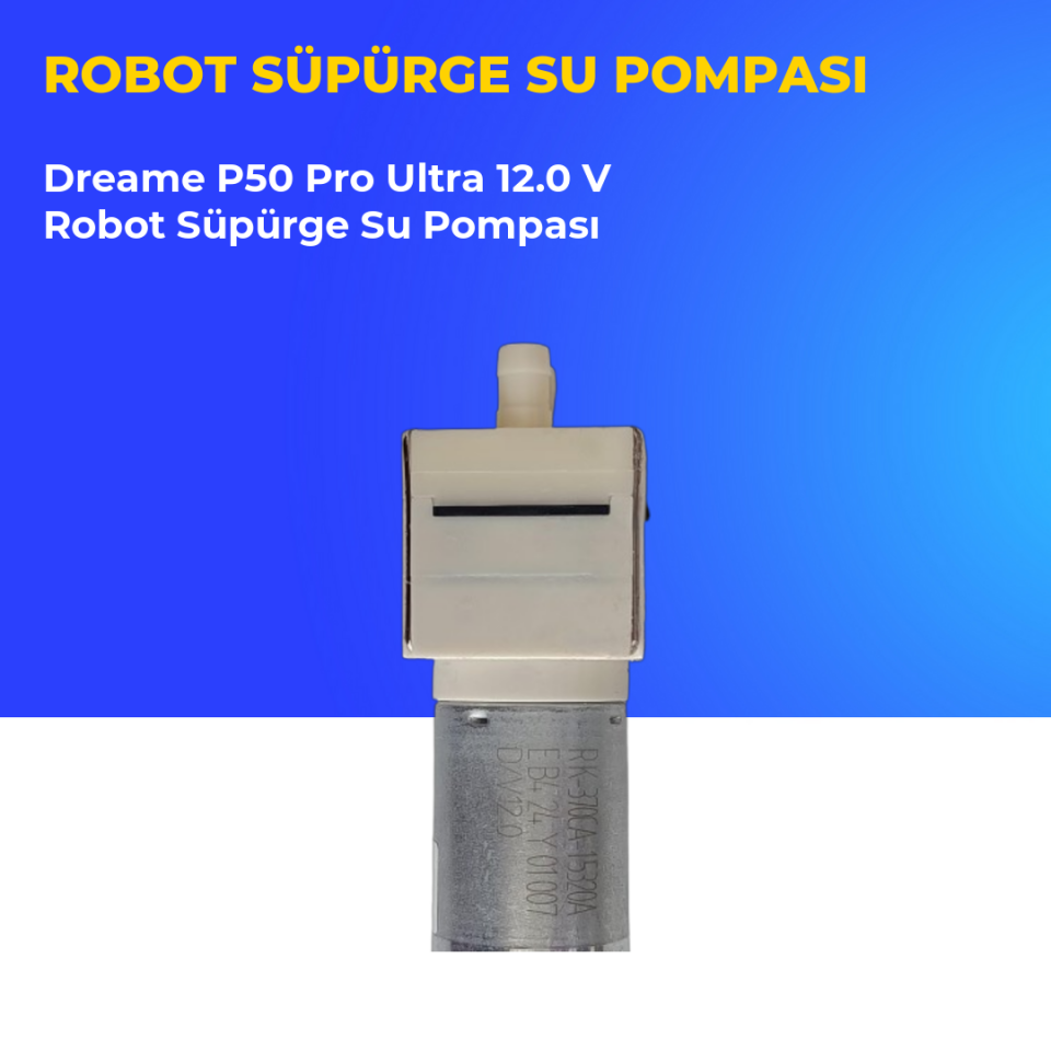 Dreame P50 Pro Ultra 12.0 V Robot Süpürge Su Pompası