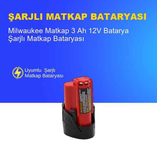 Milwaukee Matkap  3 Ah 12V  Batarya – Orjinal Uyumlu Uzun Ömürlü, Yüksek Performans Pil