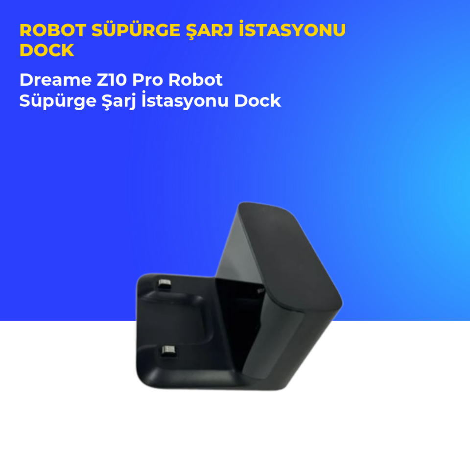 Dreame Z10 Pro Robot Süpürge Şarj İstasyonu Dock