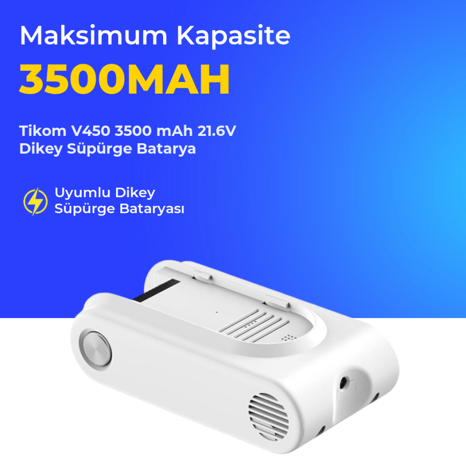 Tikom V450 3500 mAh 21.6V Dikey Süpürge Batarya