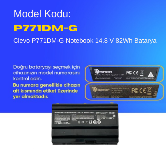 Clevo P771DM-G Notebook 14.8 V 82Wh Batarya – Orjinal Uyumlu, Yüksek Performanslı