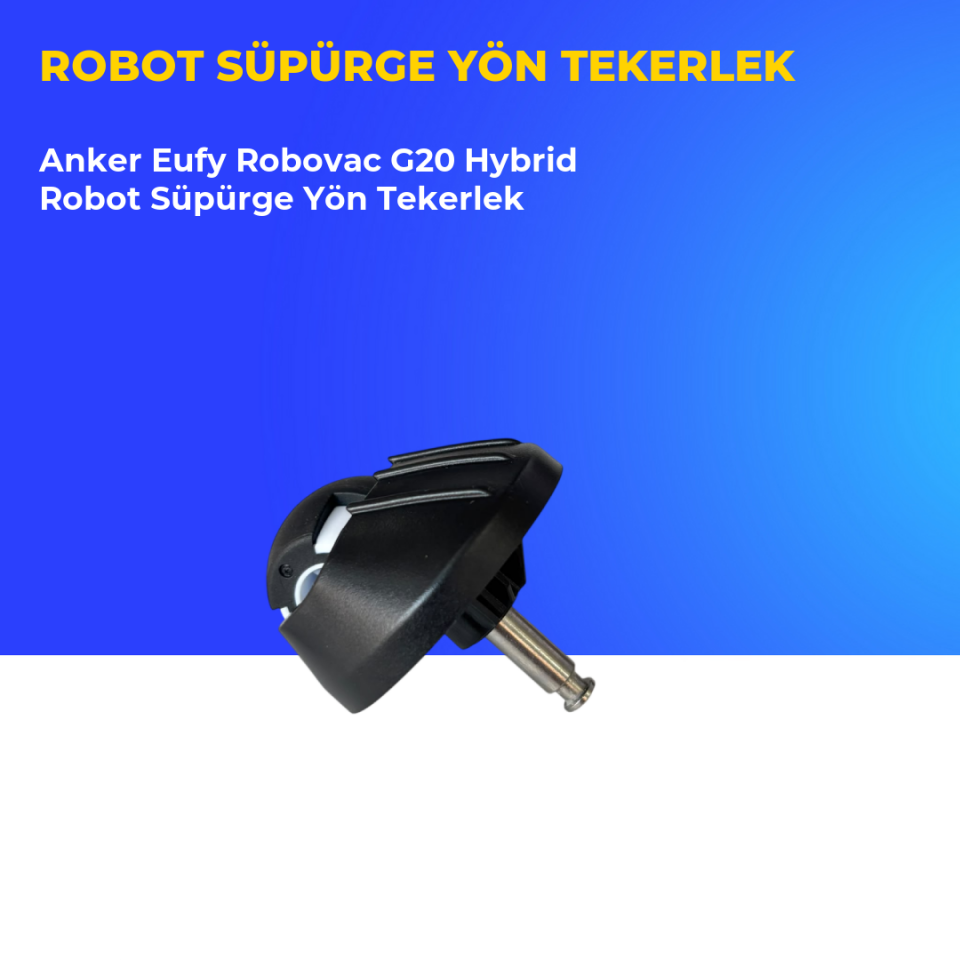 Anker Eufy Robovac G20 Hybrid Robot Süpürge Yön Tekerlek
