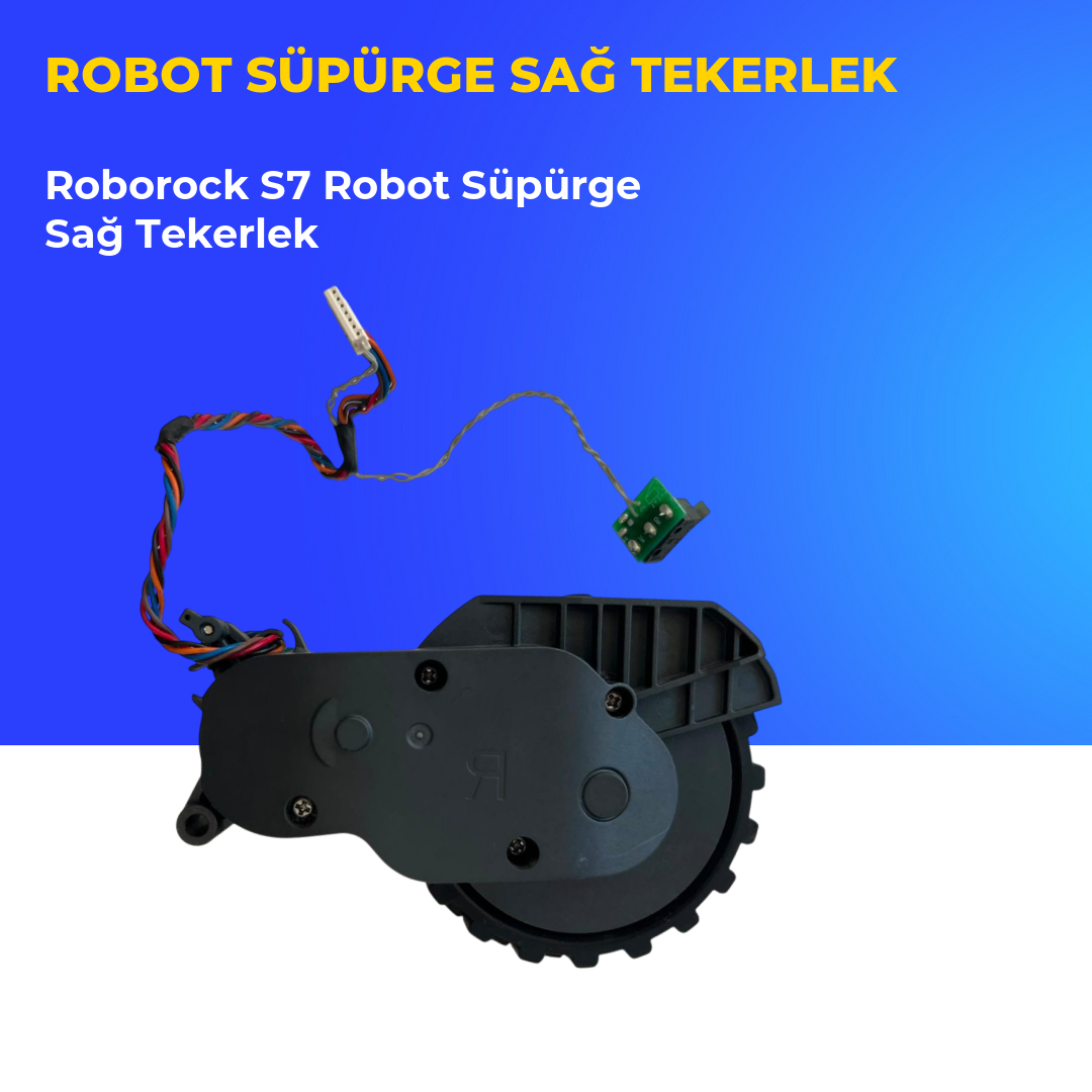 Roborock S7 Robot Süpürge Sağ Tekerlek